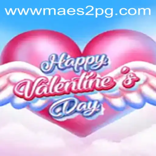 Exploring HappyValentinesDay: The Ultimate Game Experience with Maes2pg PH Login